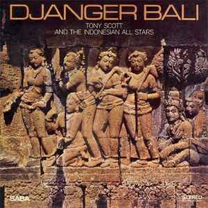 Djanger Bali - Tony Scott And The Indonesian All Stars