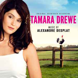 Alexandre Desplat - Tamara Drewe (Original Soundtrack Recording) album cover
