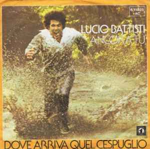 Lucio Battisti - Ancora tu, Copertina disco vinile 45 giri …