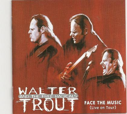 Walter Trout And The Free Radicals – Face The Music (Live On Tour