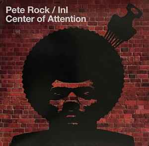 Center Of Attention - Pete Rock / InI