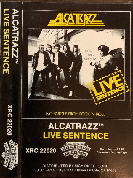 Alcatrazz – Live Sentence - No Parole From Rock 'n' Roll (1984 