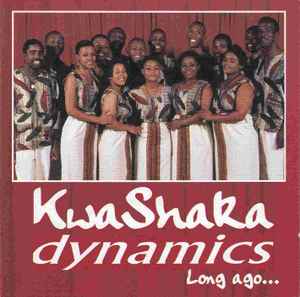 Kwa Shaka Dynamics - Long Ago... album cover