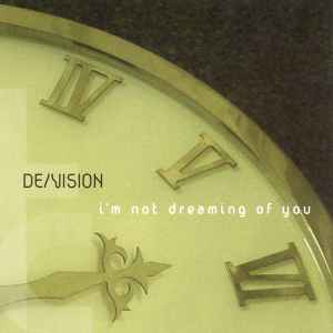 De/Vision - I'm Not Dreaming Of You album cover