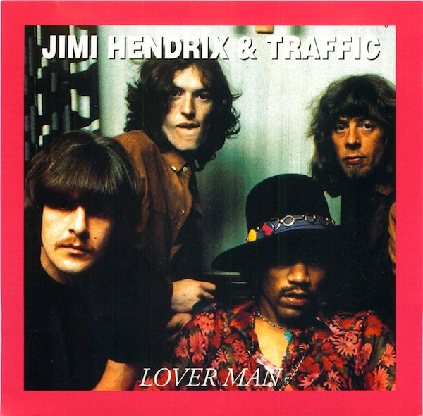 Jimi Hendrix & Traffic – Lover Man (1995, CD) - Discogs
