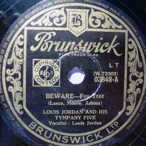 Louis Jordan And His Tympany Five - Beware / Texas And Pacific album cover