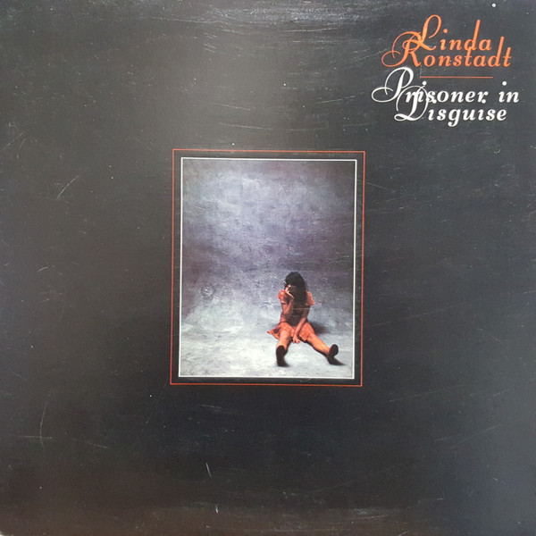 Linda Ronstadt – Prisoner In Disguise (1975, Gatefold, Vinyl 