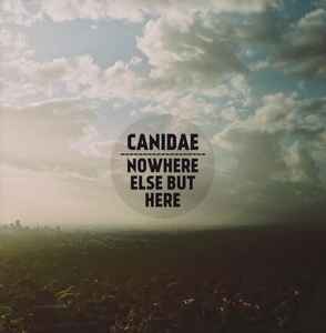 Canidae - Nowhere Else But Here album cover