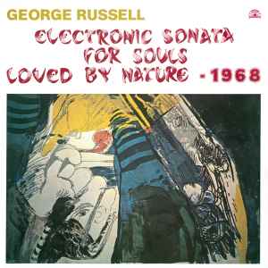 George Russell – Electronic Sonata For Souls Loved By Nature