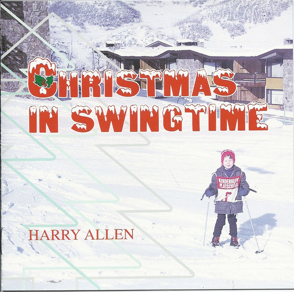 Harry Allen - Christmas In Swingtime | Releases | Discogs