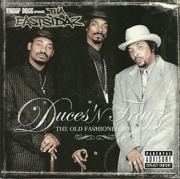 Snoop Dogg Presents Tha Eastsidaz – Duces 'N Trayz - The Old