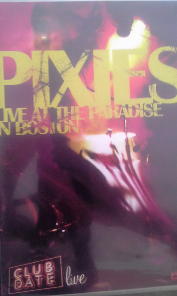 Pixies – Live At The Paradise In Boston (2006, DVD) - Discogs