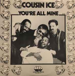 Cousin Ice - You're All Mine album cover
