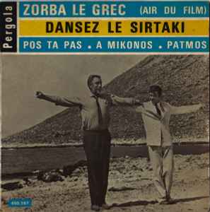 Orchestre Takis – Zorba Le Grec (Air Du Film) / Dansez Le Sirtaki (Vinyl) - Discogs