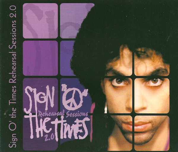 Prince – Sign O' The Times Rehearsal Sessions 2.0 (2002, CD