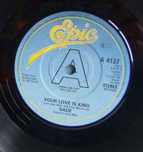 Sade – Your Love Is King (1984, Vinyl) - Discogs