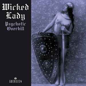 Psychotic Overkill - Wicked Lady
