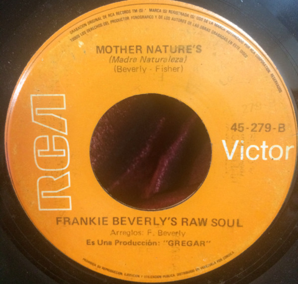 Frankie Beverly's Raw Soul - Color Blind / Mother Nature's Been 
