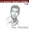 Yves Montand - La Douce France Rétro
