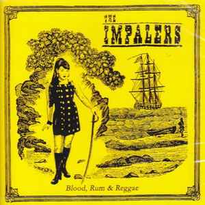 The Impalers ‎– Blood, Rum \u0026 Reggae CDじろうCD他