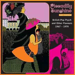 Various - Piccadilly Sunshine Part Thirteen: British Pop Psych And Other Flavours 1967 - 1970