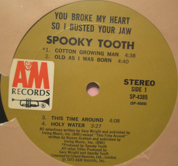 Spooky Tooth – You Broke My Heart So I Busted Your Jaw (1973