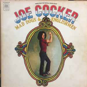 Joe Cocker - Mad Dogs & Englishmen album cover
