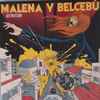 Malena Y Belcebú* - Destrucción