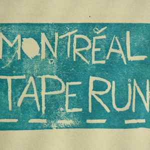 Various - Montréal Tape Run album cover