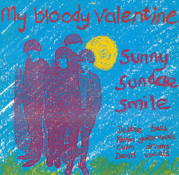 My Bloody Valentine – Sunny Sundae Smile (1987, Vinyl) - Discogs