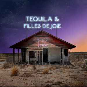 Truie - Tequila & Filles De Joie album cover