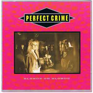 Perfect Crime (3) - Blonde On Blonde album cover