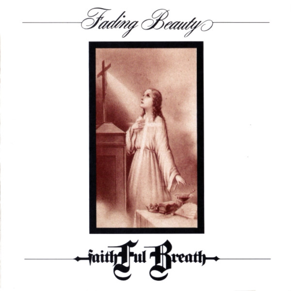 Faithful Breath - Fading Beauty | Releases | Discogs