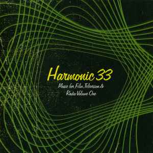 Harmonic 33 - Music For Film, Television & Radio Volume One album cover
