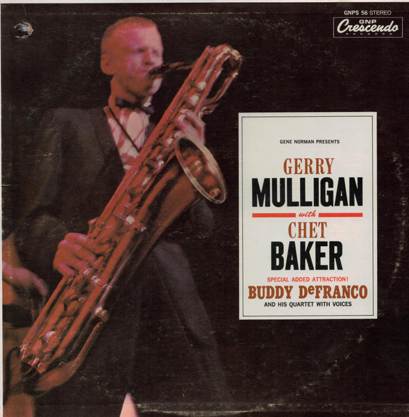 Chet Baker - Gerry Mulligan - Buddy DeFranco | Releases | Discogs