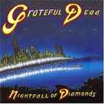 Grateful Dead - Nightfall Of Diamonds | Releases | Discogs