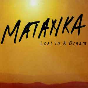 Portada de album Matanka - Lost In A Dream