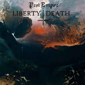 Pest Empire - Liberty Death album cover