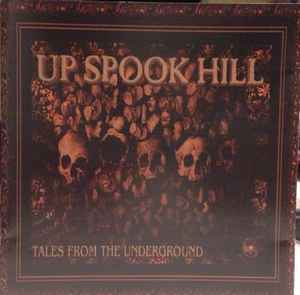 Up Spook Hill - Tales From the Underground album cover
