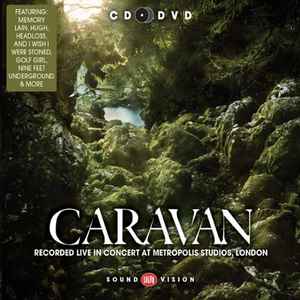 Caravan – Recorded Live In Concert At Metropolis Studios, London