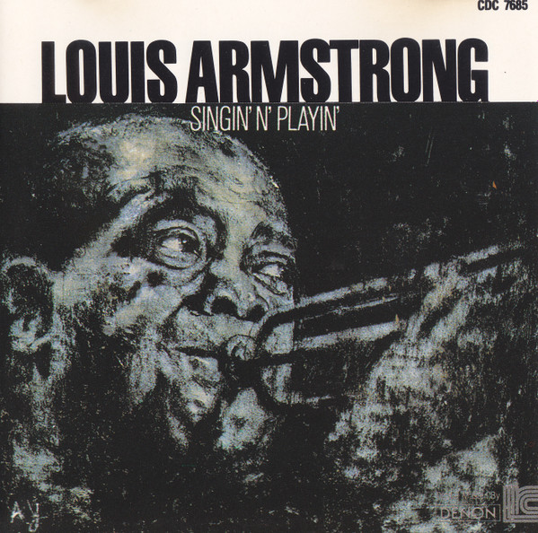 Louis Armstrong = ルイ・アームストロング - Singin' N' Playin 