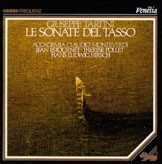 ladda ner album Giuseppe Tartini, Accademia Claudio Monteverdi, Jean Estournet, Therese Pollet, Hans Ludwig Hirsch - Le Sonate Del Tasso