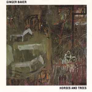 Ginger Baker - Horses And Trees album cover