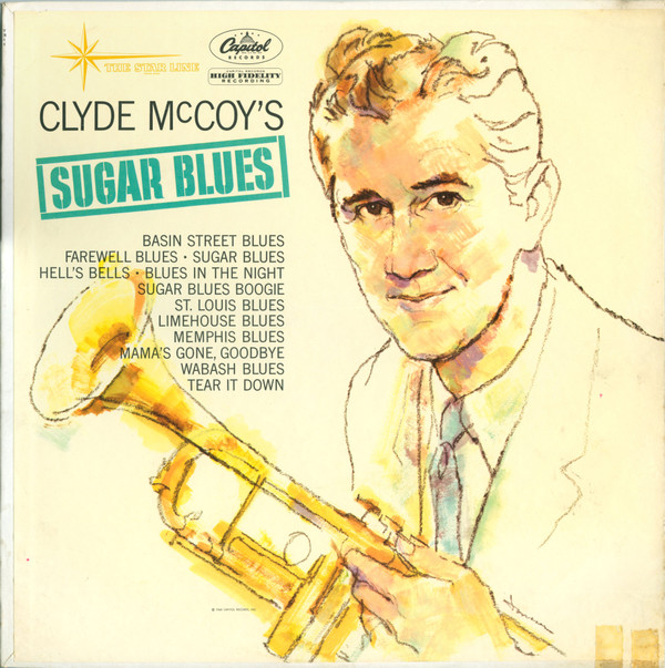 Clyde McCoy And His Orchestra - Sugar Blues | Capitol Records (T311) - main