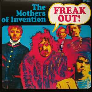 The Mothers Of Invention* - Freak Out!