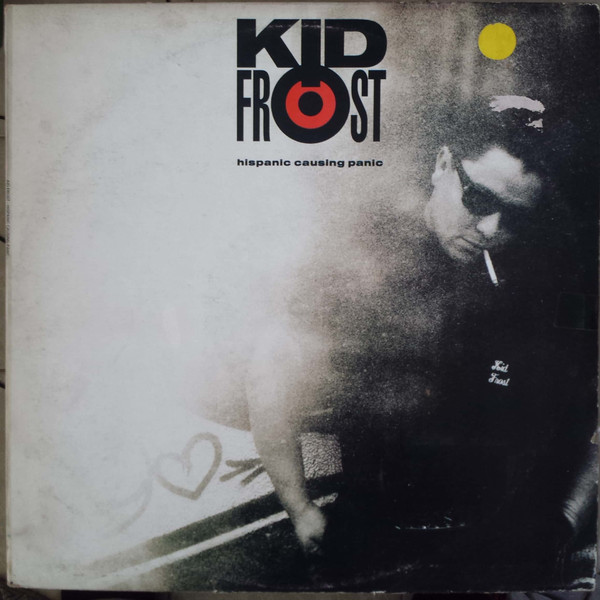 ladda ner album Kid Frost - Hispanic Causing Panic