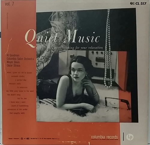 last ned album Al Goodman , Columbia Salon Orchestra, Meyer Davis, Oscar Straus - Quiet Music Volume 7 Easy Listening For Your Relaxation