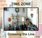 Time Zone (2) - Crossing The Line album cover