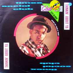 Timex Social Club – Thinkin' About Ya (1986, Vinyl) - Discogs