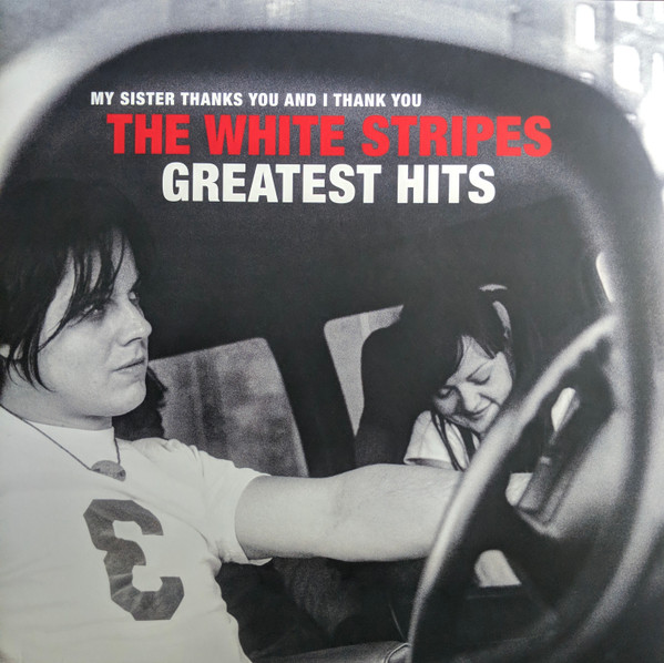 The White Stripes – My Sister Thanks You And I Thank You The White